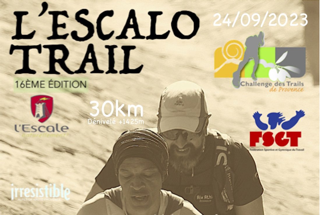 L’ESCALO TRAIL DU 24 SEPTEMBRE 2023 – PRESENTATION