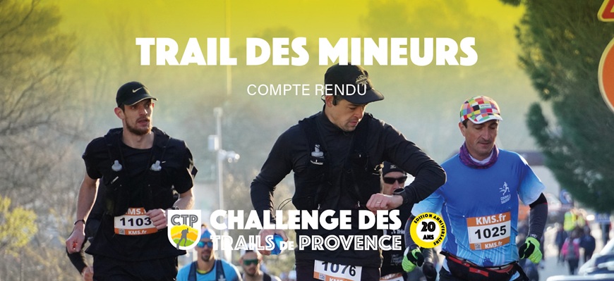 Trail des Mineurs 2026 : une entrée remarquée dans le Challenge des Trails de Provence