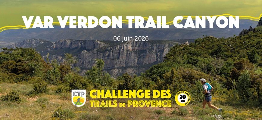 Var Verdon Trail Canyon 2026 : Cap sur un décor exceptionnel